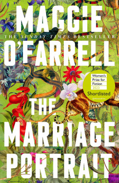 Maggie O'Farrell - The Marriage Portrait