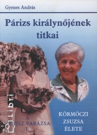 Gyenes Andrs - Prizs kirlynjnek titkai