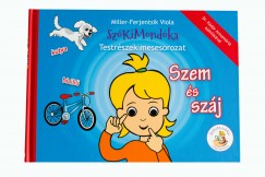 Miller-Ferjentsik Viola - SzKiMondka Testrszek mesesorozat - Szem s szj