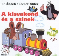 Zdenek Miler - Jiri Zacek - A kisvakond s a sznek