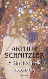 Arthur Schnitzler - A titokzatos asszony