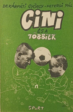 K�rp�ti Gy�rgy - Peterdi P�l - Cini �s a t�bbiek