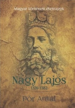 Pr Antal - Nagy Lajos 1326-1382