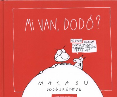Marabu - Mi van, Dodó?