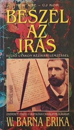 W. Barna Erika - Beszél az írás