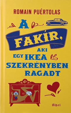 Romain Pu�rtolas - A fak�r, aki egy Ikea-szekr�nyben ragadt