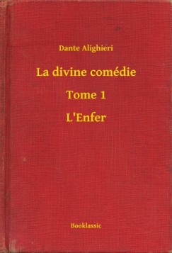 Alighieri Dante - La divine comdie - Tome 1 - L'Enfer