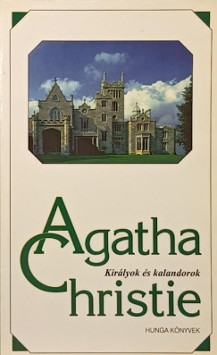 Agatha Christie - Kirlyok s kalandorok