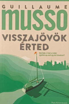 Guillaume Musso - Visszajvk rted