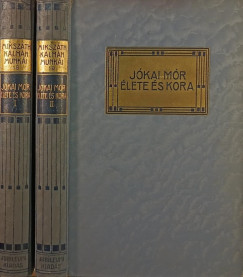 Mikszáth Kálmán - Jókai Mór élete és kora I-II.