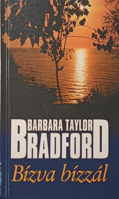 Barbara Taylor Bradford - B�zva b�zz�l