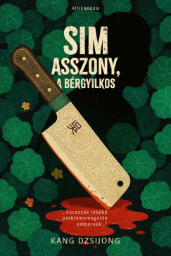 Kang Dzsijong - Sim asszony, a brgyilkos