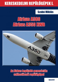 Szab Mikls - Airbus A380 s Airbus A350 XWB