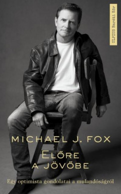 Michael J. Fox - Elõre a jövõbe