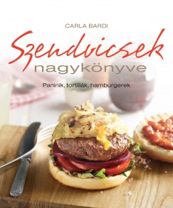 Carla Bardi - Szendvicsek nagyknyve