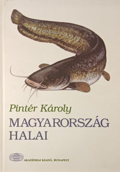 Pint�r K�roly - Magyarorsz�g halai