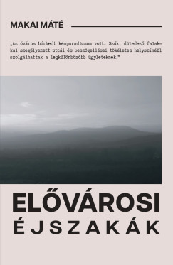 Makai Mt - Elvrosi jszakk