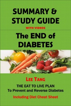 Lee Tang - Summary & Study Guide - The End of Diabetes