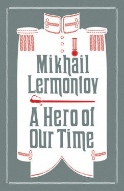 Mikhail Lermontov - A Hero of Our Time