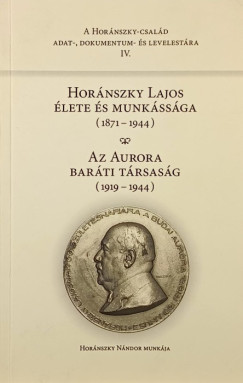 Horánszky Lajos élete és munkássága - Az Aurora baráti társaság