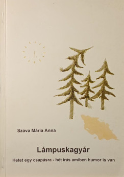 Szva Mria Anna - Lmpuskagyr