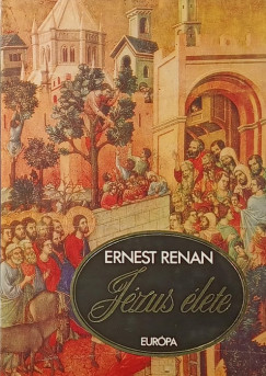 Ernest Renan - J�zus �lete