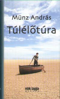 Münz András - Túlélőtúra