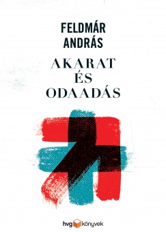 Feldmr Andrs - Akarat s odaads