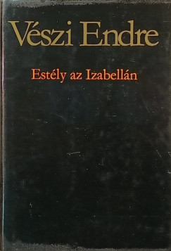 Vszi Endre - Estly az Izabelln