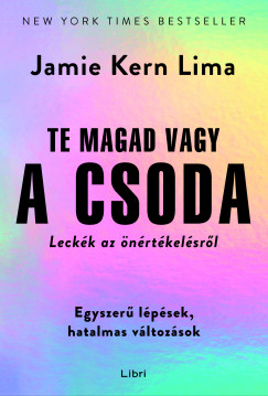 Jamie Kern Lima - Te magad vagy a csoda
