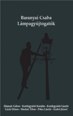 Baranyai Csaba - Lmpagyjtogatk