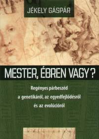 J�kely G�sp�r - Mester, �bren vagy?
