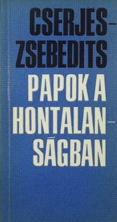 Cserjes Sndor - Papok a hontalansgban