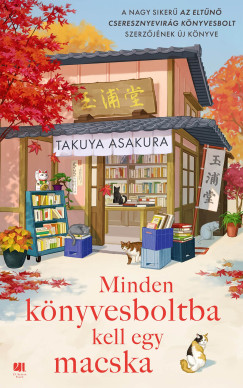 Takuya Asakura - Minden k�nyvesboltba kell egy macska