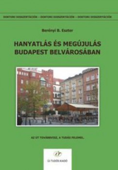Bernyi Eszter - Hanyatls s megjuls Budapest belvrosban