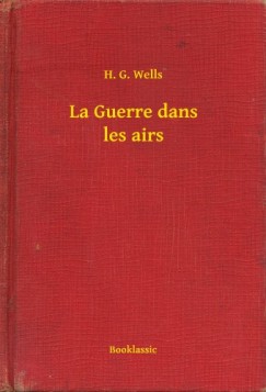Wells H.G. - La Guerre dans les airs