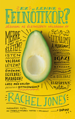 Rachel Jones - Ez lenne a felnttkor?