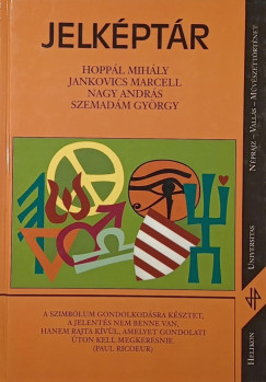 Hoppl Mihly - Jankovics Marcell - Nagy Andrs - Szemadm Gyrgy - Jelkptr