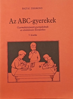 Bajtai Zsigmond - Az ABC-gyerekek