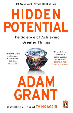 Adam Grant - Hidden Potential