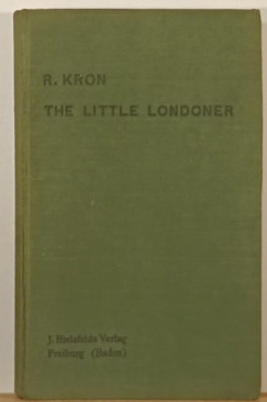 R. Kron - The Little Londoner