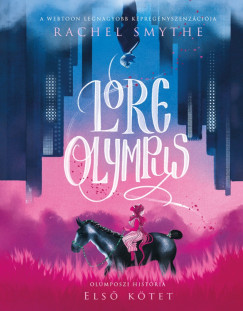 Rachel Smythe - Lore Olympus - Olümposzi história 1.