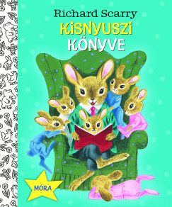 Richard Scarry - Kisnyuszi könyve