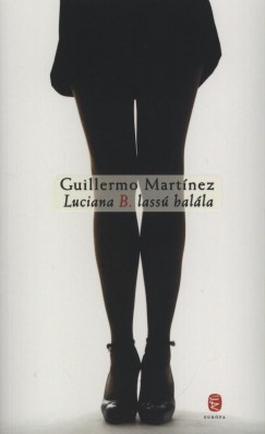 Guillermo Martnez - Luciana B. lass halla