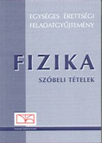 Bnkuti Zsuzsa - Medgyes Sndorn - Vida Jzsef - Egysges rettsgi feladatgyjtemny - Fizika