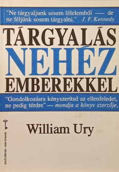 William Ury - Trgyals nehz emberekkel