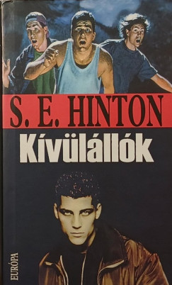 S. E. Hinton - K�v�l�ll�k