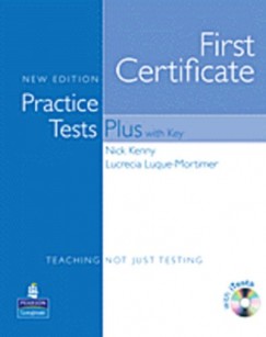 Nick Kenny - Lucrecia Luque-Mortimer - First Certificate Practice Tests Plus with Key + CD