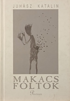 Juhász Katalin - Makacs foltok
