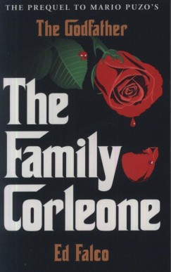 Ed Falco - The Family Corleone